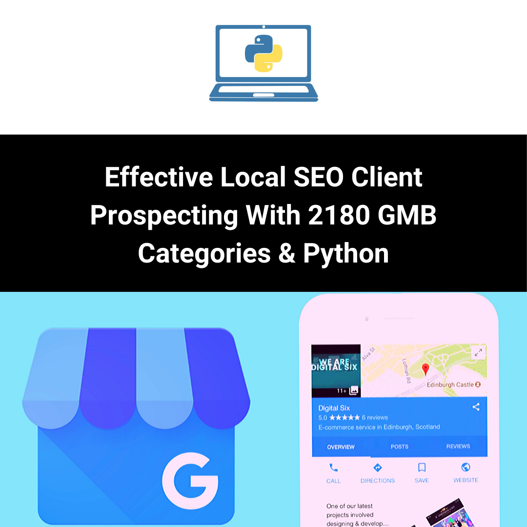Cover Image for Effective Local SEO Client Prospecting With 2180 GMB Categories & Python 🐍
