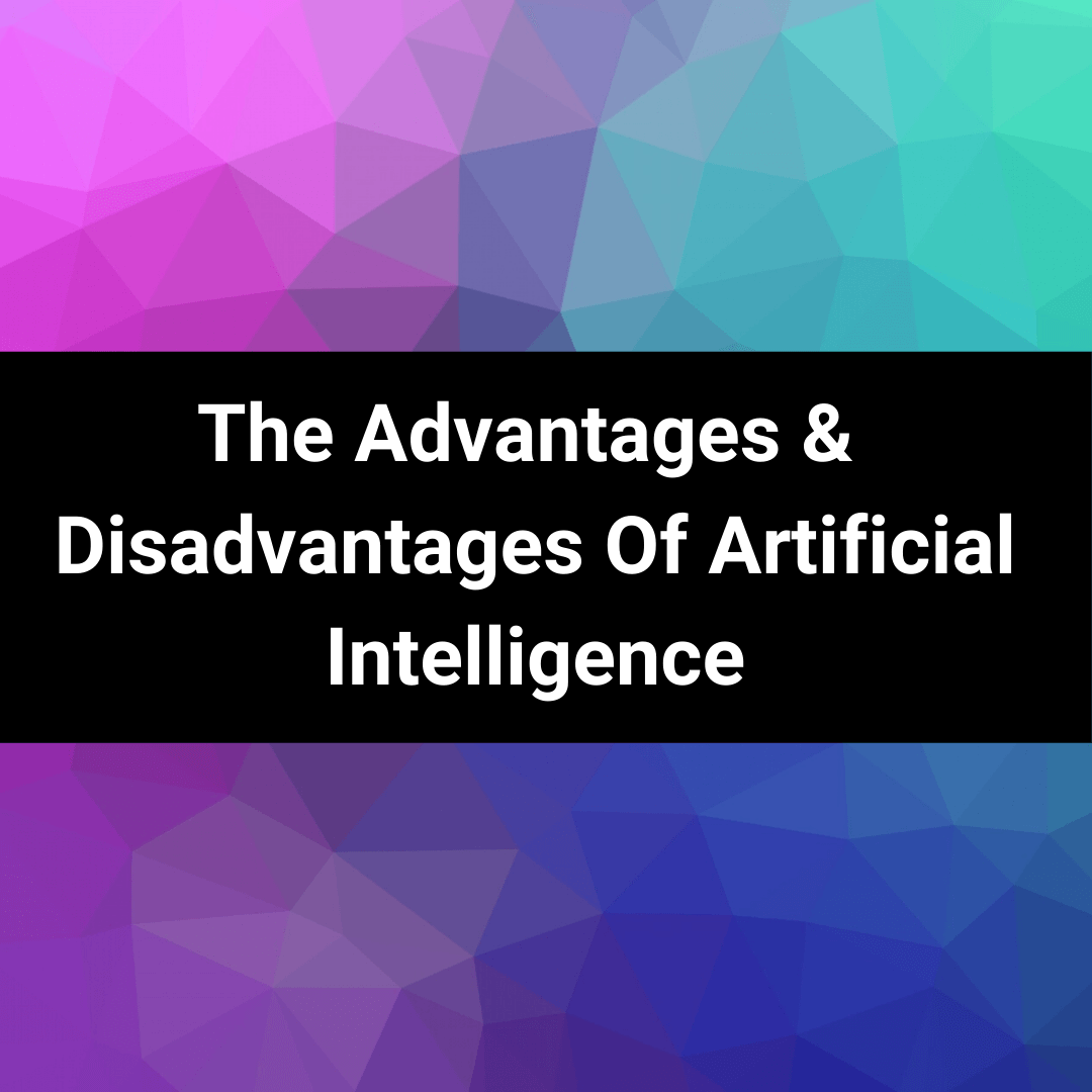 Cover Image for The Pros and Cons of Artificial Intelligence