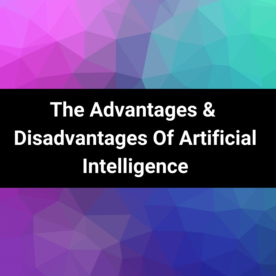 The Pros and Cons of Artificial Intelligence thumbnail