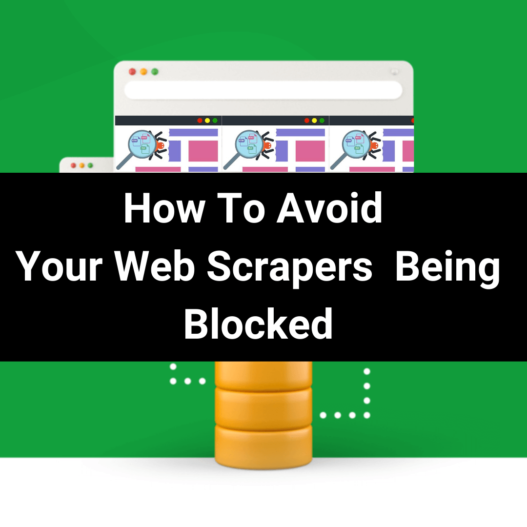 Best Practices On How To Scrape The Web Without Getting Blocked thumbnail