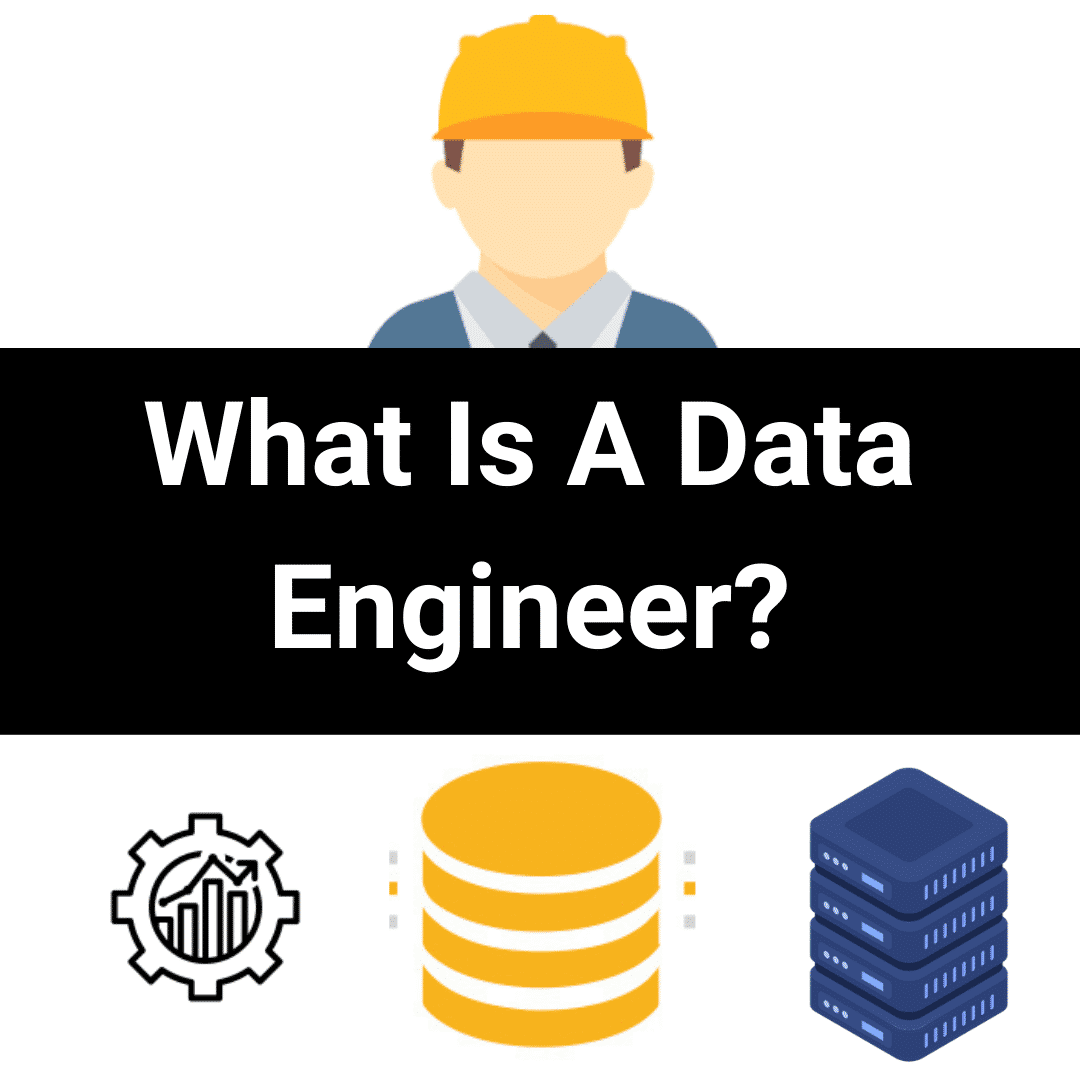 Cover Image for What Is A Data Engineer?