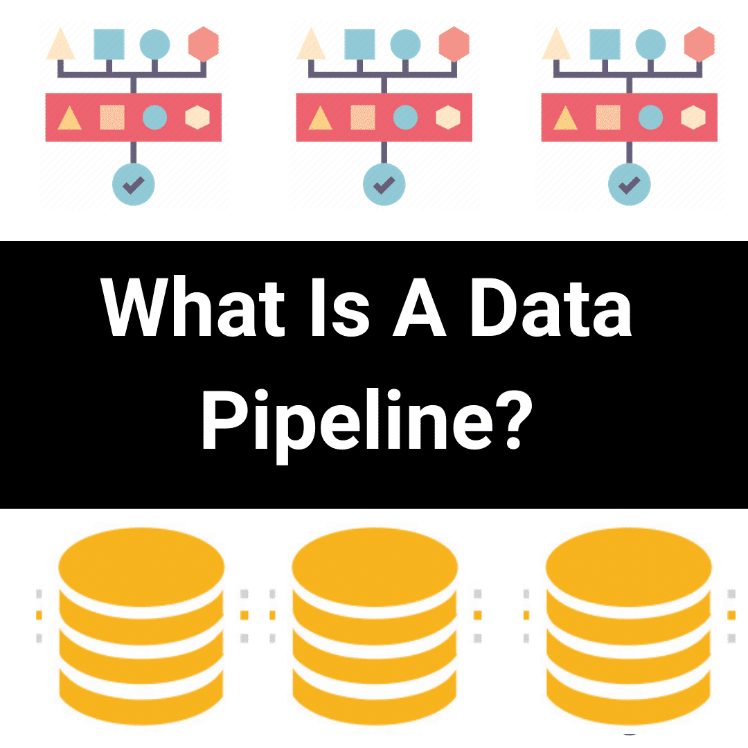 Cover Image for What Is A Data Pipeline?