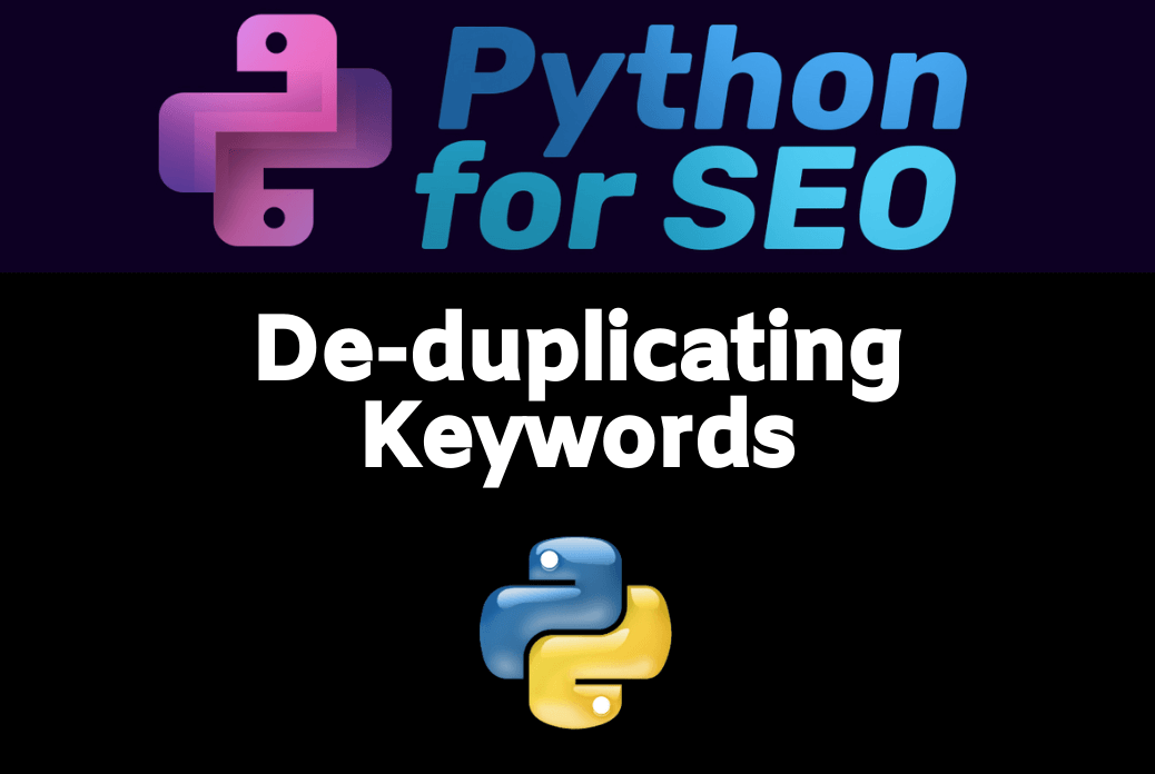 Cover Image for De-duplicating Keywords with Python, Pandas And Fuzzy Wuzzy