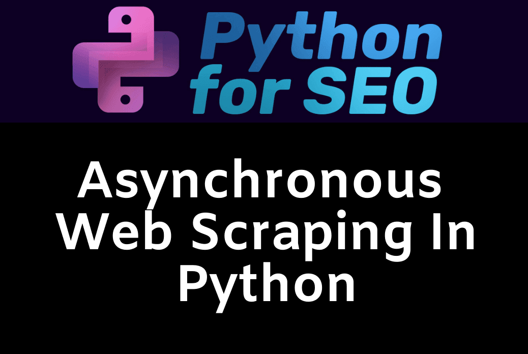 Asynchronous Web Scraping In Python thumbnail