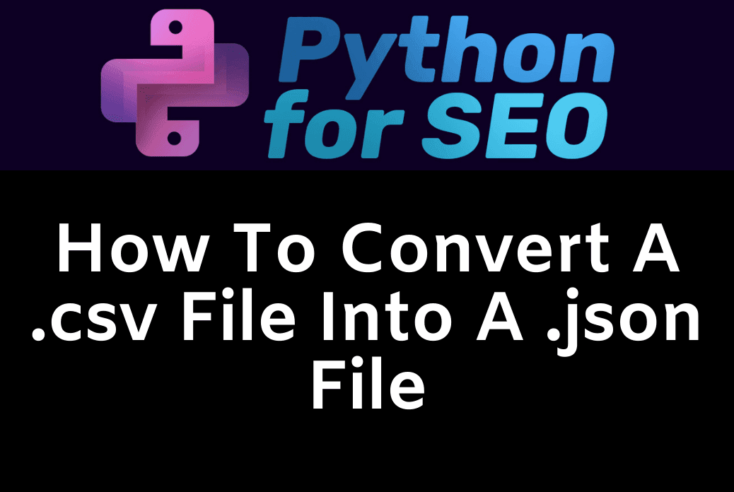 How To Convert A .csv File Into A .json File thumbnail