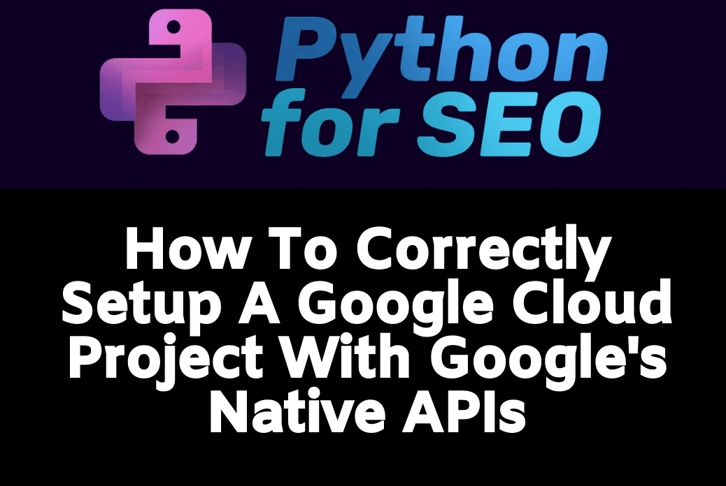 How To Easily Setup A Google Cloud Project With APIs thumbnail