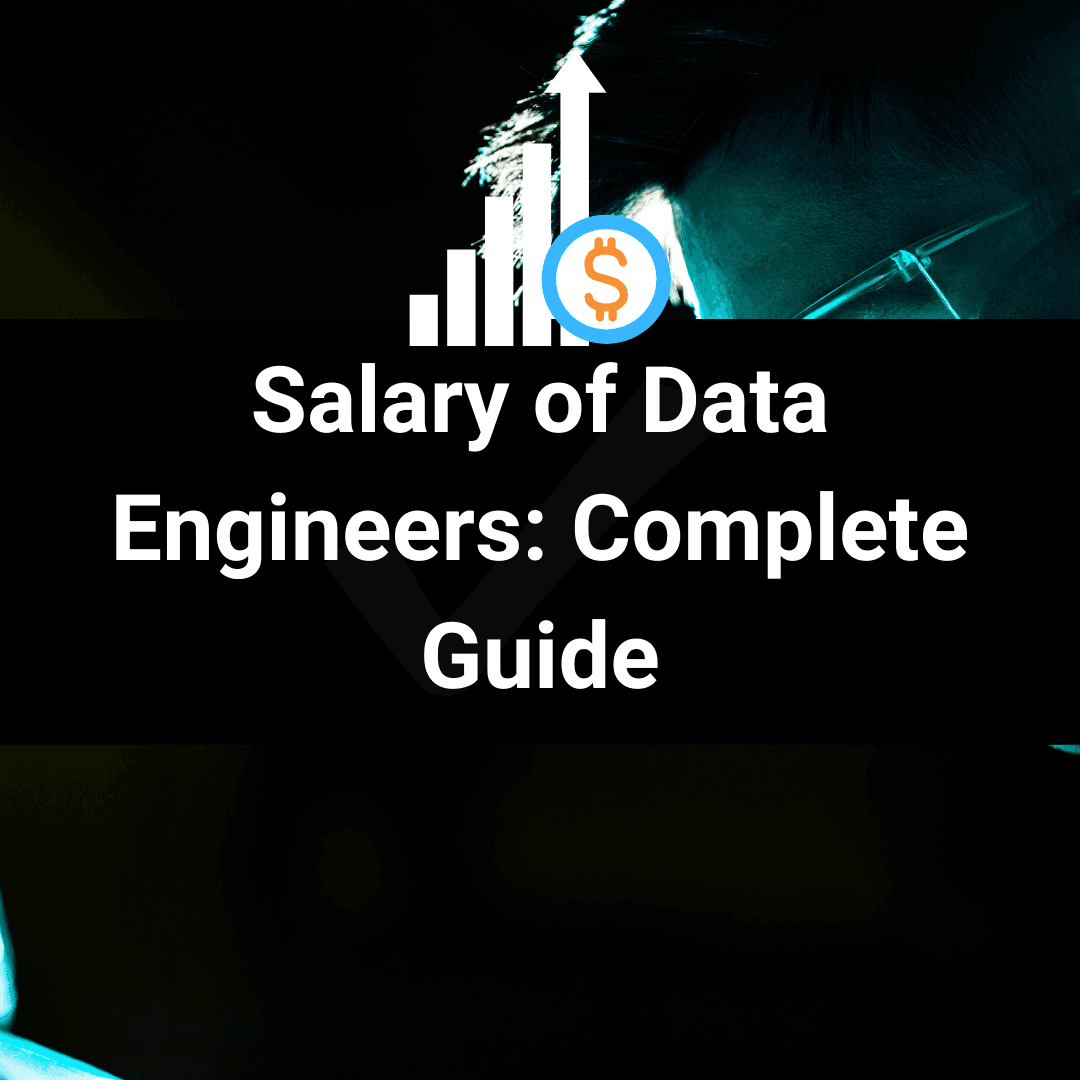 Salary of Data Engineers: Complete Guide thumbnail