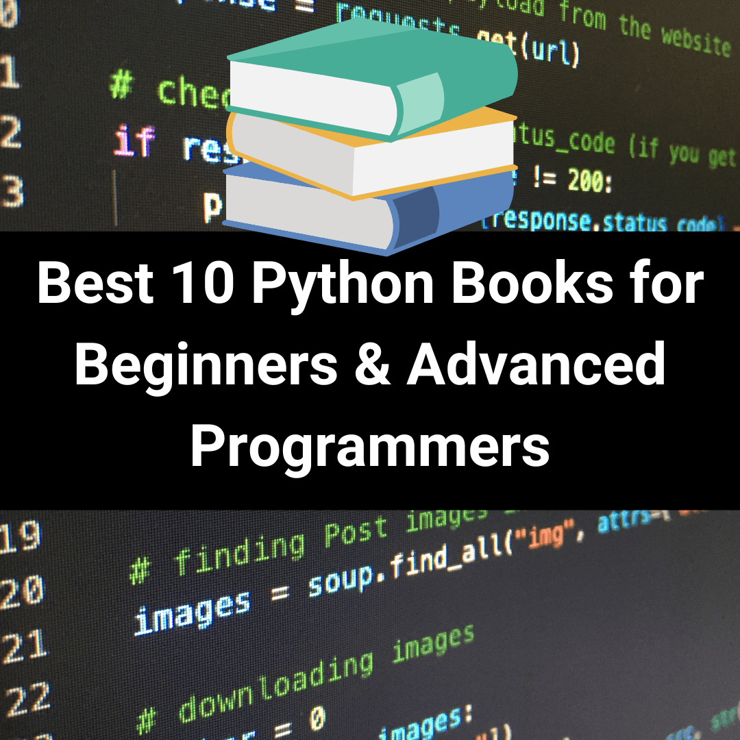 Best 10 Python Books for Beginners & Advanced Programmers thumbnail